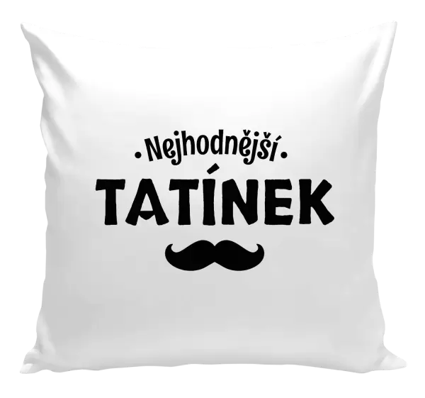 Polštář Nejhodnější tatínek