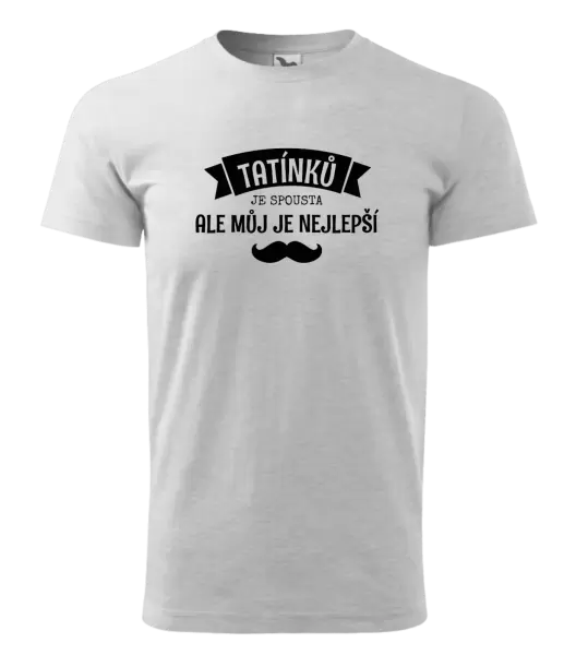 Pánské tričko Tatínků je spousta, ale můj je nejlepší