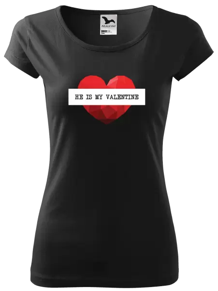 Dámské tričko He is my Valentine