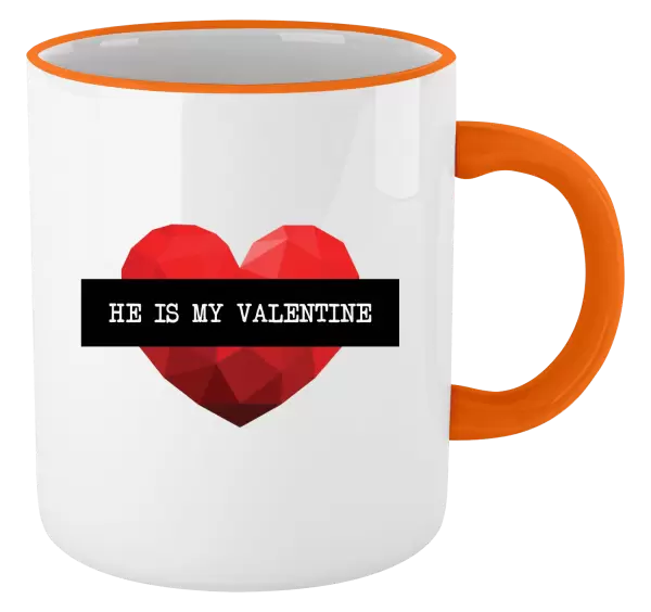 Hrnček He is my Valentine