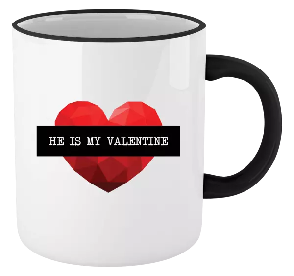 Hrnek He is my Valentine