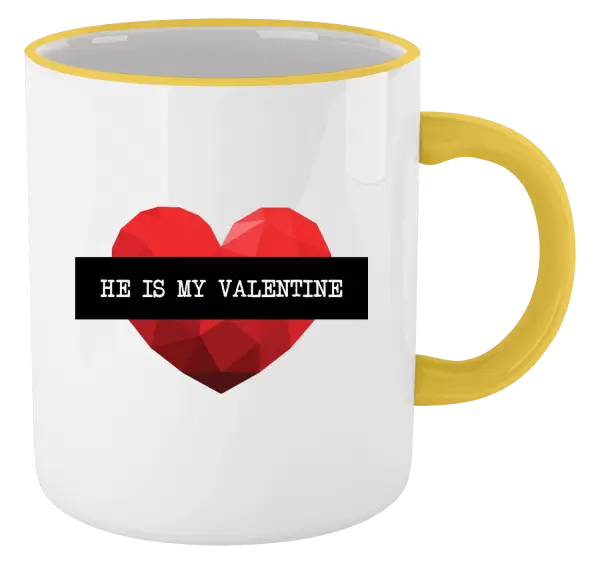 Hrnek He is my Valentine