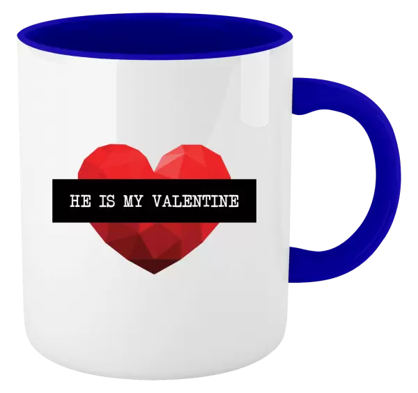 Hrnek He is my Valentine