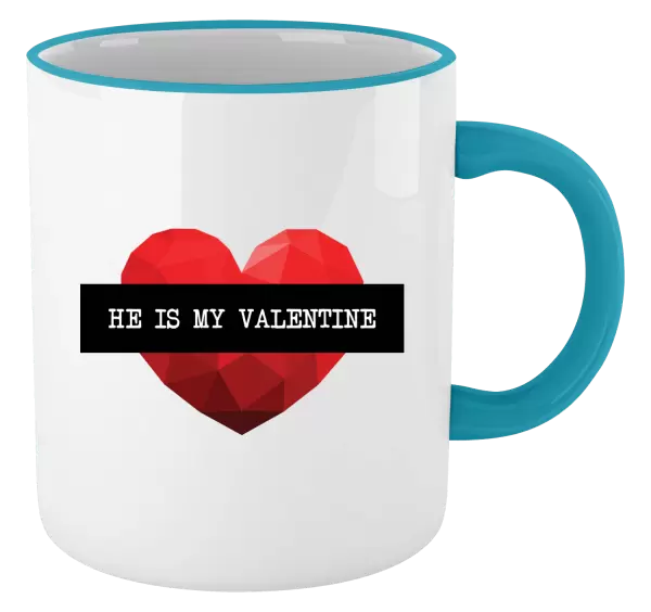 Hrnek He is my Valentine
