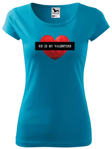 Dámské tričko He is my Valentine