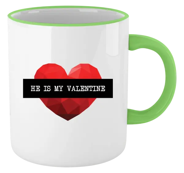 Hrnek He is my Valentine