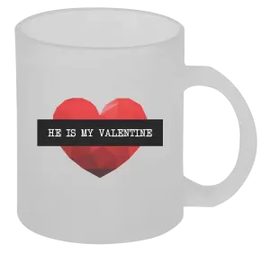 Hrnček He is my Valentine