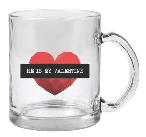 Hrnček He is my Valentine