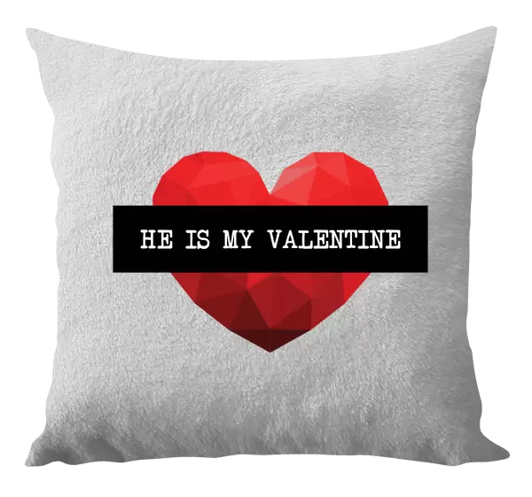 Vankúš He is my Valentine