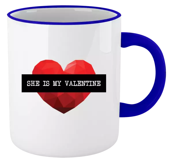 Hrnek She is my Valentine