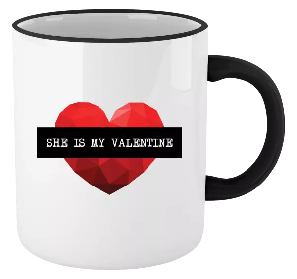 Hrnek She is my Valentine