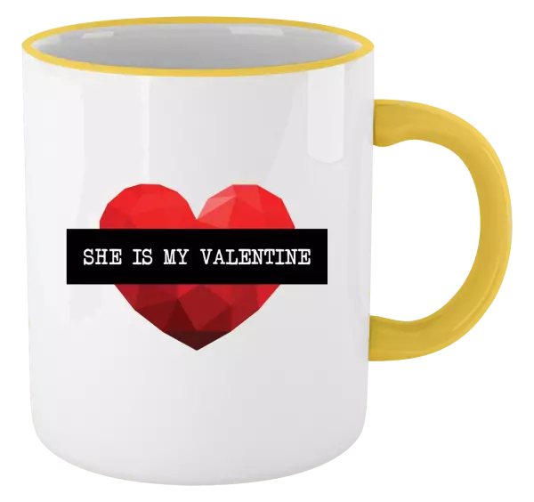 Hrnek She is my Valentine