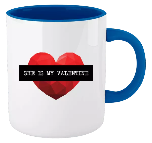 Hrnek She is my Valentine