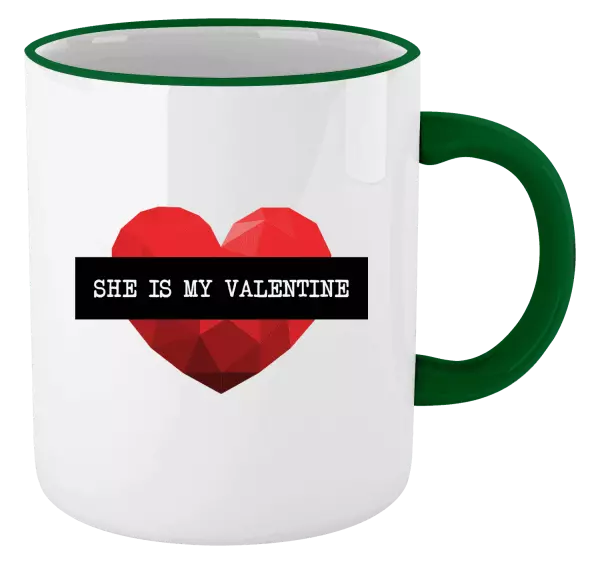 Hrnek She is my Valentine