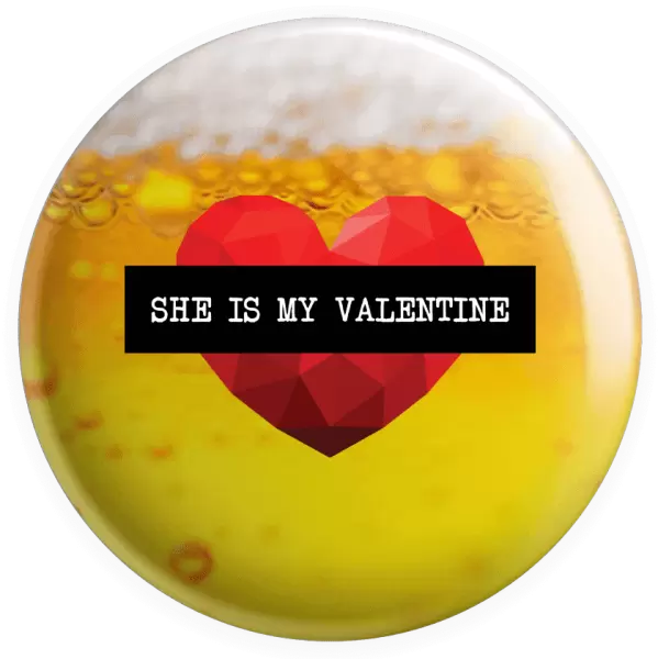 Placka She is my Valentine