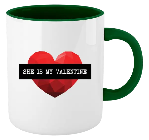 Hrnek She is my Valentine