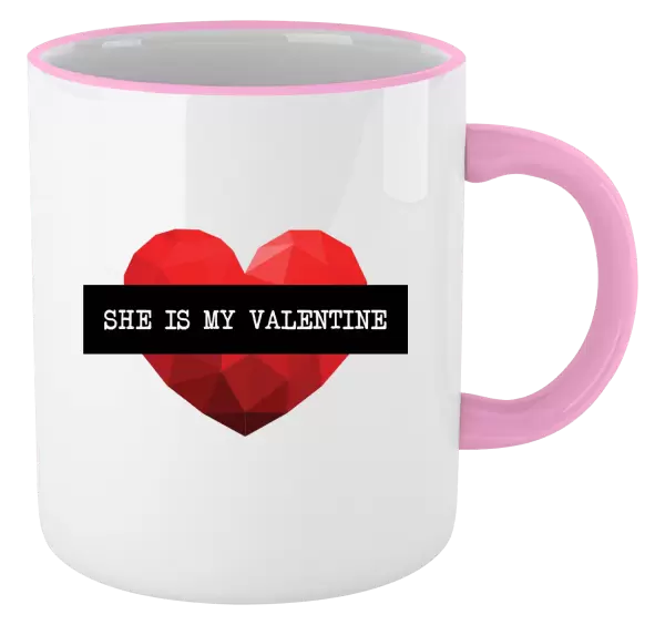 Hrnek She is my Valentine