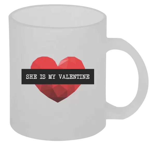 Hrnek She is my Valentine