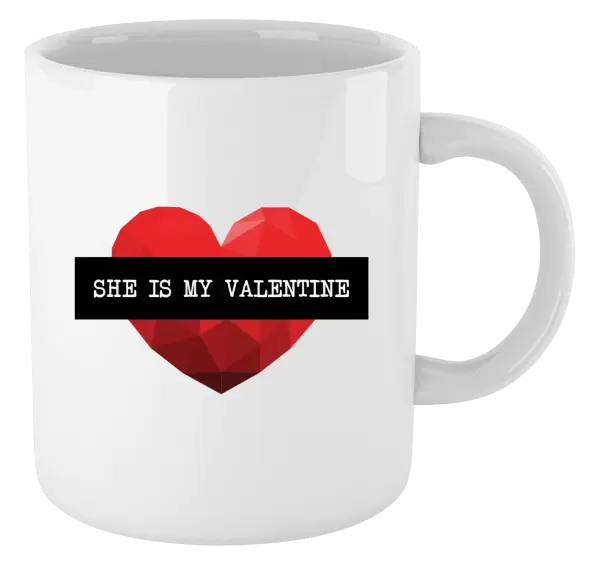 Hrnek She is my Valentine