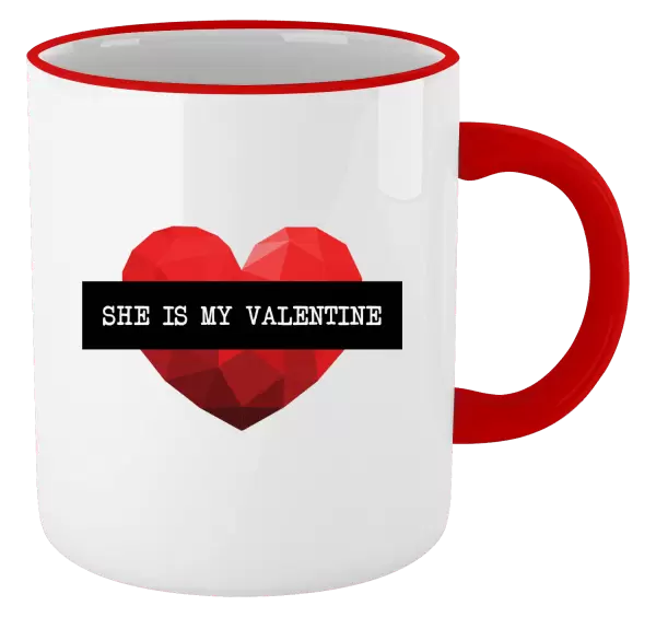 Hrnek She is my Valentine