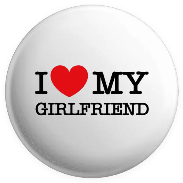 Placka I love my girlfriend