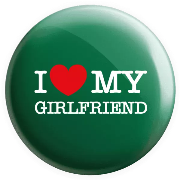 Placka I love my girlfriend