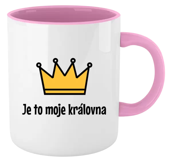 Hrnek Je to moje královna