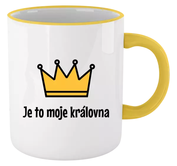 Hrnek Je to moje královna