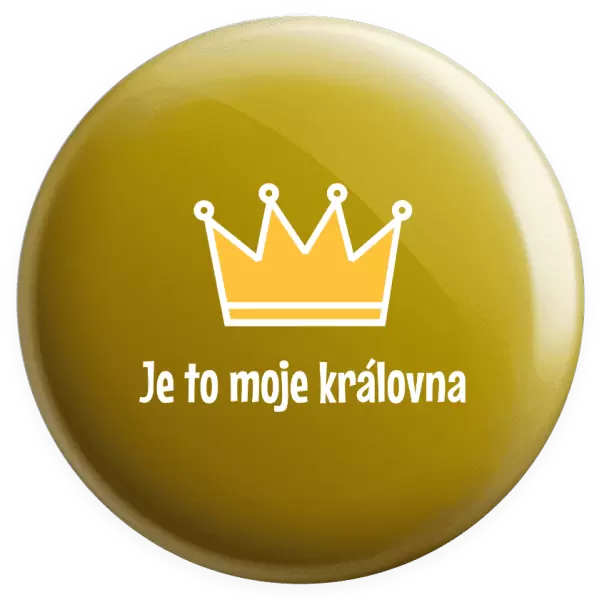 Placka Je to moje královna