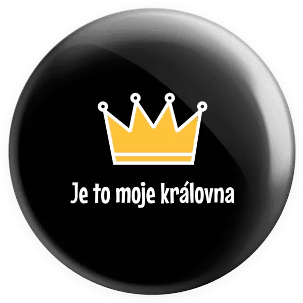 Placka Je to moje královna