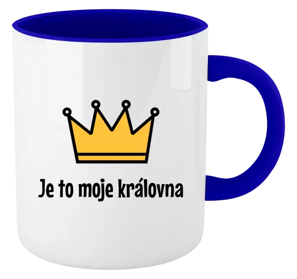 Hrnek Je to moje královna