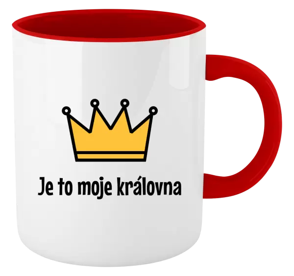 Hrnek Je to moje královna