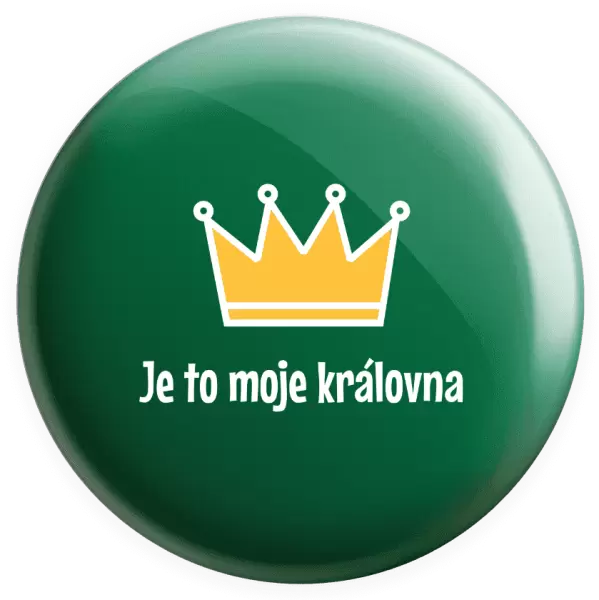 Placka Je to moje královna