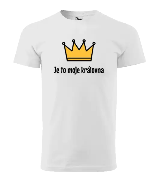 Pánské tričko Je to moje královna