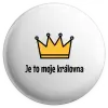 Placka Je to moje královna