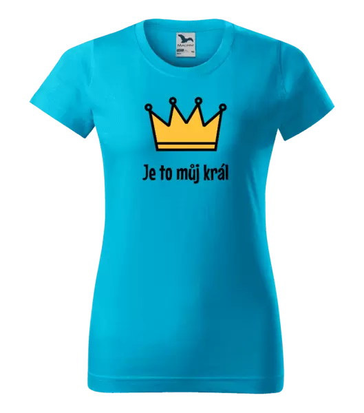 Dámské tričko Je to můj král