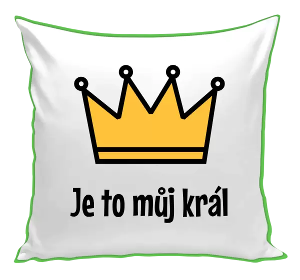 Polštář Je to můj král