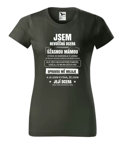 Dámské tričko Mámina nevděčná dcera