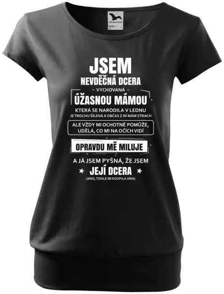 Dámské tričko Mámina nevděčná dcera