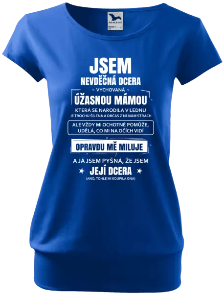 Dámské tričko Mámina nevděčná dcera