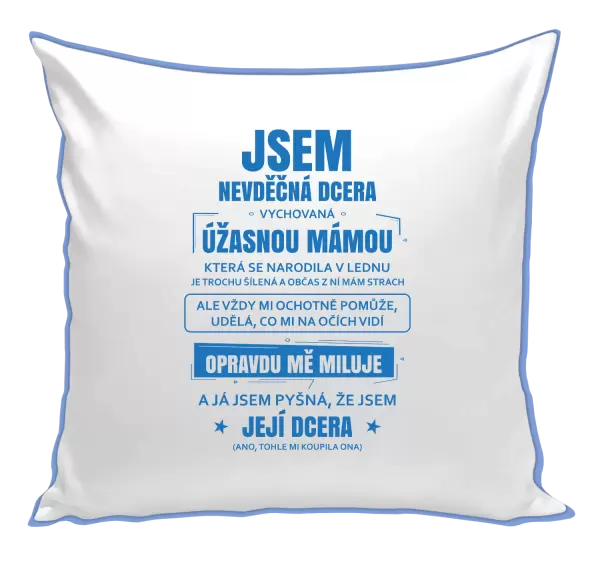 Polštář Mámina nevděčná dcera