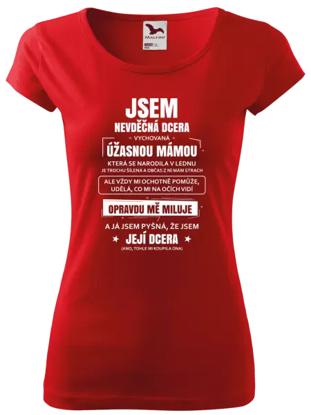 Dámské tričko Mámina nevděčná dcera