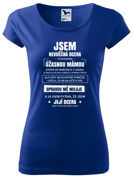 Dámské tričko Mámina nevděčná dcera