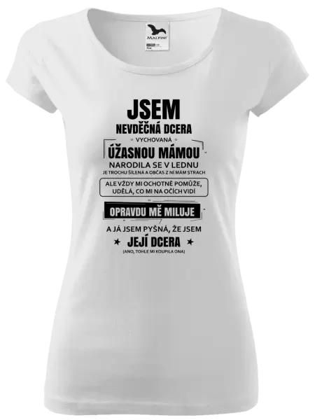 Dámské tričko Mámina nevděčná dcera