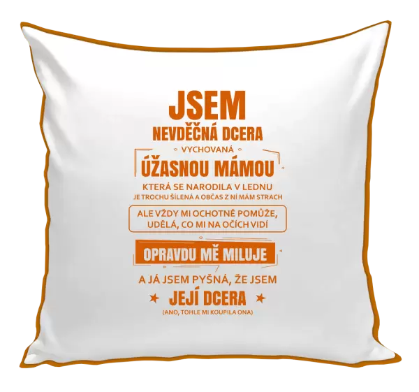 Polštář Mámina nevděčná dcera