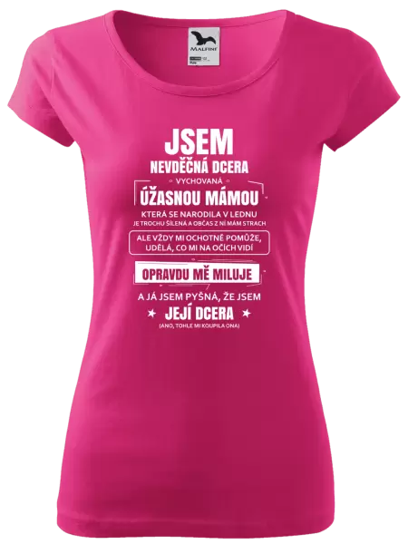 Dámské tričko Mámina nevděčná dcera