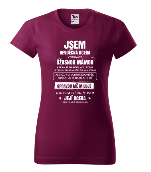 Dámské tričko Mámina nevděčná dcera