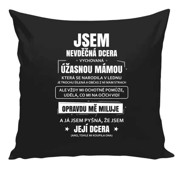 Polštář Mámina nevděčná dcera