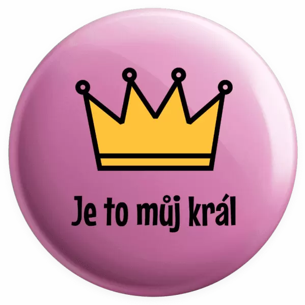 Placka Je to můj král