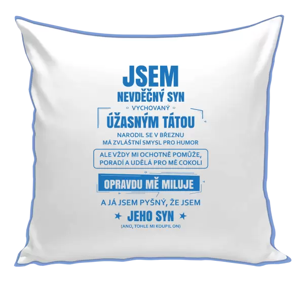 Polštář Tátův nevděčný syn
